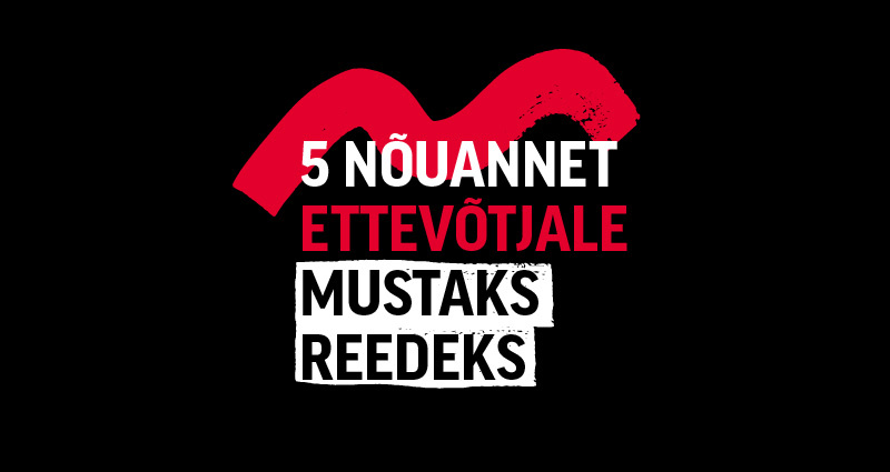 Must taust, kuhu on punase ja valgega kirjutatud "5 nõuannet ettvõtjatele mustaks reedeks valmistumiseks"